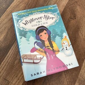 Whatever After: Cold as Ice Hardback Book by Sara Mlynowski fair used condition